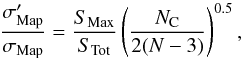 \begin{equation} {\sigma^\prime_{\rm Map} \over \sigma_{\rm Map}} = { S_{\rm Max} \over S_{\rm Tot}} \left({ N_{\rm C} \over 2 (N-3) }\right)^{0.5}, \label{eqn:far2near} \end{equation}