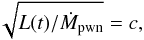 \begin{eqnarray*} \sqrt{L(t)/\dot{M}_{\rm{pwn}}} = c, \end{eqnarray*}