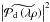 \hbox{$\abs{\wt{\mathcal{P}_{\rm d}\Paren{\lambda \rho}}}^2$}