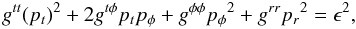 \begin{equation} \label{invar1} g^{tt} (p_{t})^{2} +2 g^{t \phi} p_{t} p_{\phi} + g^{\phi \phi} {p_{\phi}}^{2} + g^{rr} {p_{r}}^{2} = \epsilon^{2}, \end{equation}