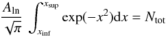 \appendix \setcounter{section}{1} \begin{equation} \frac{A_{\rm ln}}{\sqrt{\pi}} \, \int_{x_{\rm inf}}^{x_{\rm sup}} \exp(-x^2) {\rm d} x = N_{\rm tot} \label{eq:Aln1} \end{equation}