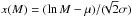 \hbox{$x(M)=(\ln M - \mu)/(\!\!\sqrt{2} \sigma)$}