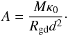 \begin{equation} A = \frac{M \kappa_0}{R_{\rm gd} d^2}\cdot \label{eq:mass} \end{equation}