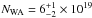 \hbox{$N_{\rm WA}=6_{-2}^{+1} \times 10^{19}$}