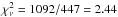 \hbox{$\chi^2_{\nu}=1092/447=2.44$}
