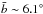 \hbox{$\bar{b}\sim6.1^{\circ}$}