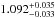 \hbox{$1.092^{+0.035}_{-0.033}$}