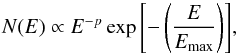 \begin{equation} N(E)\propto E^{-p} \exp{\left[-\left(\frac{E}{E_{\rm max}}\right)\right]}, \end{equation}