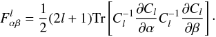 \begin{equation} \label{Fmean} \Fab^l = \frac 12 (2l +1) \Tr \lb C_l^{-1} \frac{\partial C_l}{\partial\alpha}C_l^{-1}\frac{\partial C_l}{\partial\beta} \rb\cdot \end{equation}