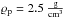 \hbox{$\varrho_{\rm p}=2.5\ \frac{\rm g}{\rm cm^{3}}$}