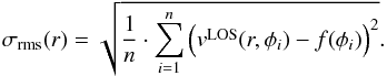\begin{equation} \sigma_{\rm rms}(r)=\sqrt{\frac{1}{n} \cdot \sum_{i=1}^n \Big(v^{\rm LOS}(r,\phi_{i})-f(\phi_{i})\Big)^2}. \label{eq:RMS} \end{equation}