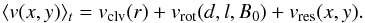 \begin{equation} \langle v(x,y)\rangle_t = v_{\rm clv}(r) + v_{\rm rot}(d,l,B_0) + v_{\rm res}(x,y).\label{eq:components} \end{equation}