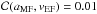 \hbox{${\cal C}(a_{\rm MF}, v_{\rm EF})=0.01$}