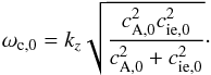 \begin{equation} \omega_{\rm c,0} = k_z\sqrt{\frac{c_{\rm A,0}^2 c_{\rm ie,0}^2}{c_{\rm A,0}^2 + c_{\rm ie,0}^2}}\cdot\label{eq:cuspfreq} \end{equation}