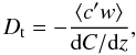 \begin{equation} \label{eq_D_conc} D_{\rm t} = -\frac{\langle c'w\rangle}{{\rm d}C/{\rm d}z}, \end{equation}