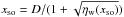 \hbox{$x_\mathrm{so} = D/(1+\sqrt{\eta_\mathrm{w}(x_\mathrm{so})})$}