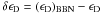\hbox{$\delta \epsilon_{\rm D}=\left(\epsilon_{\rm D}\right)_{\rm BBN} -\epsilon_{\rm D}$}