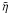 \hbox{$\tilde{\eta}$}