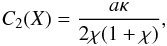 \begin{equation} C_2(X) = \frac{a \kappa}{2 \chi (1+\chi)}, \end{equation}