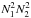 \hbox{$N_{1}^2 N_{2}^2$}