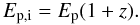 \begin{equation} E_{\rm p,i}=E_{\rm p} (1+z). \end{equation}