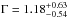 \hbox{$\Gamma=1.18_{-0.54}^{+0.63}$}