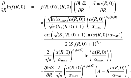 \appendix \setcounter{section}{1} \begin{eqnarray} \frac{\partial}{\partial R}\mathrm{ln}f(R,0) & \,=\,&f(R,0)S_z(R,0)\Bigg[\left(\frac{\partial\mathrm{ln}\Sigma}{\partial R}+\frac{\partial\mathrm{ln}\alpha(R,0)}{\partial R}\right)\nonumber\\ &&\times\Bigg(\frac{\sqrt{\mathrm{ln}\left(\alpha_{\rm max}/\alpha(R,0)\right)}}{\sqrt{\pi}\left(S_z(R,0)+1\right)}\left(\frac{\alpha(R,0)}{\alpha_{\rm max}}\right)^{S_z(R,0)+1}\nonumber\\ && -\frac{\mathrm{erf}\left(\sqrt{\left(S_z(R,0)+1\right)\mathrm{ln}\left(\alpha(R,0)/\alpha_{\rm max}\right)}\right)}{2\left(S_z(R,0)+1\right)^{3/2}}\nonumber\\ &&+\frac{2}{\sqrt{\pi}}\left(\frac{\alpha(R,0)}{\alpha_{\rm max}}\right)^{S_z(R,0)}\mathrm{ln}\left(\frac{\alpha(R,0)}{\alpha_{\rm max}}\right)\Bigg)\nonumber\\ &&+\frac{\partial\mathrm{ln}\Sigma}{\partial R}\frac{2}{\sqrt{\pi}}\left(\frac{\alpha(R,0)}{\alpha_{\rm max}}\right)^{S_z(R,0)}\left(A-B\frac{\alpha(R,0)}{\alpha_{\rm max}}\right)\Bigg]\cdot \end{eqnarray}