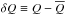 \hbox{$\delta Q\equiv Q-\overline{Q}$}