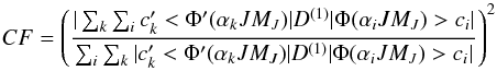 \begin{equation} CF = \left(\frac{|\sum_k\sum_i c'_k <\Phi'(\alpha_{k}JM_J)|D^{(1)}|\Phi(\alpha_iJM_J )>c_i |}{ \sum_i\sum_k |c'_k <\Phi'(\alpha_{k}JM_J)|D^{(1)}|\Phi(\alpha_iJM_J)>c_i |}\right)^2 \end{equation}