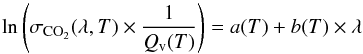 \begin{equation} \label{eq:formule} \ln \left(\sigma_{{\rm CO}_2}(\lambda,T) \times \frac{1}{Q_{\rm v}(T)}\right) = a(T) + b(T) \times \lambda \end{equation}