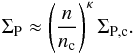 \begin{eqnarray} \Sigma_{\rm P} \approx \left(\frac{n}{n_{\rm c}}\right)^\kappa \Sigma_{\rm P,c} . \label{e_Sigma_P} \end{eqnarray}