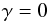 \begin{eqnarray} \gamma=0 \end{eqnarray}