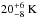 \hbox{$20_{-8}^{+6}~\mathrm{K}$}