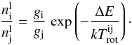 \appendix \setcounter{section}{1} \begin{equation} \frac{n^{\rm l}_{\rm i}}{n^{\rm l}_{\rm j}} = \frac{g_{\rm i}}{g_{\rm j}} \, \exp \left( - \frac{\Delta E}{kT^{\rm ij}_{\rm rot}} \right)\cdot \label{equ_T_rot_def} \end{equation}