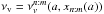 \hbox{$\nu_{\mathrm{v}}=\nu_{{v}}^{n{:}m}(a,x_{n{:}m}(a))$}