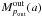 \hbox{$M^{\mathrm{out}}_{p_{\mathrm{out}}}(a)$}