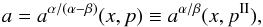 \appendix \setcounter{section}{1} \begin{equation} a=a^{\alpha/(\alpha-\beta)}(x,p)\equiv a^{\alpha/\beta}(x,p^{\mathrm{II}}), \end{equation}