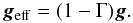 \begin{equation} \vec{g}_{\rm eff} = (1-\Gamma) \vec{g}. \end{equation}
