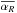 \hbox{$\overline{\alpha_R}$}