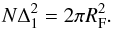 \begin{equation} N\Delta_1^2=2\pi R_{\rm F}^2. \end{equation}