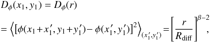 \begin{eqnarray} &&D_\phi(x_1,y_1)= D_\phi(r) \nonumber \\ &&=\left\langle\left[ \phi(x_1\!+\!x_1^{\,\prime},y_1\!+\!y_1^{\,\prime})\!- \phi(x_1^{\,\prime},y_1^{\,\prime})\right]^2\right\rangle_{(x_1^{\,\prime},y_1^{\,\prime})}\!=\! \left[\frac{r}{R_{\rm diff}}\right]^{\beta-2}\!\!\!, \label{dphi} \end{eqnarray}
