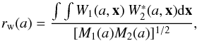 \begin{equation} r_{\rm w}(a)=\frac{\int \int W_{1}(a,{\vec x})~W^{\ast}_{2}(a,{\vec x}) {\rm d}{\vec x}}{[M_{1}(a)M_{2}(a)]^{1/2}}, \end{equation}