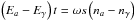\hbox{$\left(E_a-E_{\gamma}\right)t=\omega s\left(n_a - n_{\gamma}\right)$}