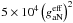 \hbox{$5\times 10^4 \left(g_{\rm aN}^{\rm eff}\right)^2$}