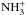 \hbox{${\rm NH}_3^+$}