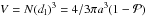 \hbox{$V=N(d_{\textup{l}})^3=4/3\pi a^3(1-\mathcal{P})$}