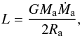 \begin{equation} \label{eq:ucxb:lum} L = \frac{GM_\mathrm{a}\dot{M}_\mathrm{a}}{2 R_\mathrm{a}}, \end{equation}