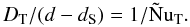 \begin{equation} D_\mr{T}/(d-d_\mr{S})=1/\Nt. \end{equation}