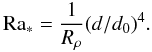 \begin{equation} \mr{Ra_*}={1\over R_\rho}(d/d_0)^4.\label{rad} \end{equation}