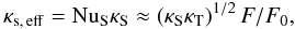 \begin{equation} \kappa_\mr{s,\, eff}=\nus\ks\approx (\ks\kt)^{1/2}\,F/F_0,\label{kseff} \end{equation}